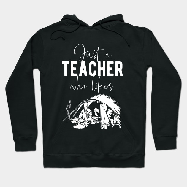 Teacher Camping Fan - Funny Camper Saying Hoodie by BlueTodyArt